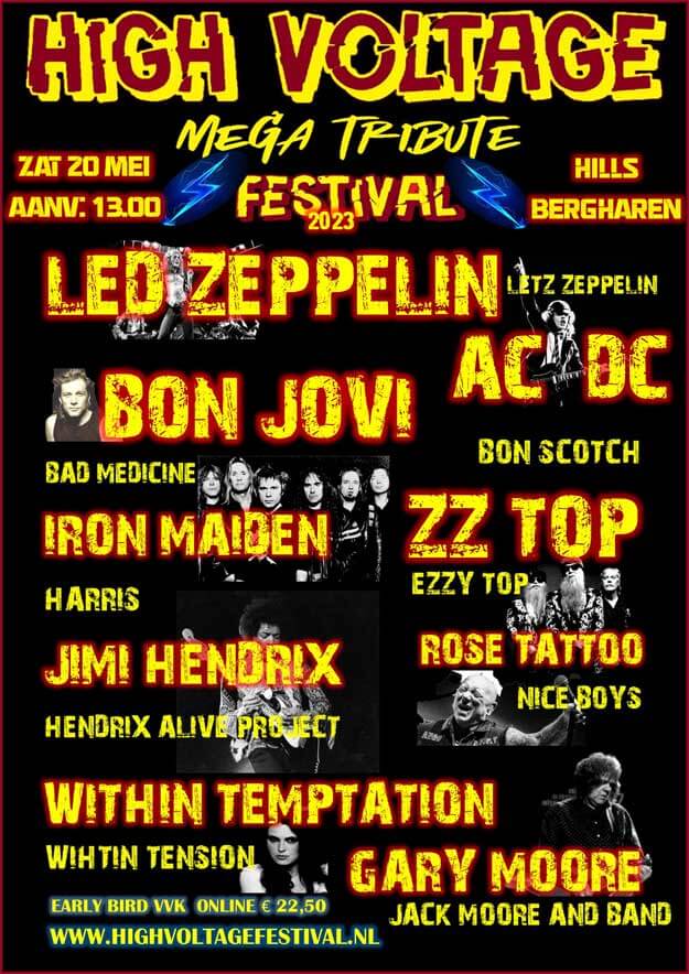 high voltage mega tribute festival, 20 mei 2023, bergharen, ACDC, bon scotch, led zeppelin, letz zeppelin, bon jovi, bad medicine, iron maiden, harris, zz top, ezzy top, jimi hendrix, hendrix alive project, rose tattoo, nice boys, within temptation, within tension, gary moore, jack moore and band