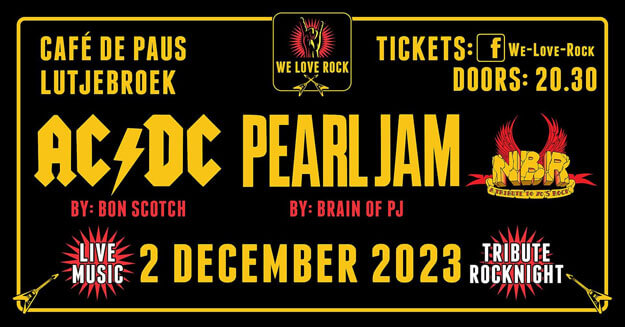 we love rock, bon scotch, acdc tribute, NBR, Brain of PJ, Pearl Jam, Lutjebroek, de Paus, 2-12-2023, tribute rocknight